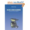 Gl�ck ohne Schmied. Erleben ohne Ich: Das NLP-Bilderbuch