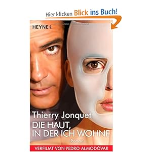 Die Haut In Der Ich Wohne Die Haut In Der Ich Wohne