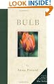 Bulb: A Hand-Picked Selection of the World's Most Beautiful Bulbs