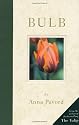 Bulb: A Hand-Picked Selection of the World's Most Beautiful Bulbs