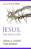 Jesus, the final days