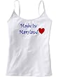 MADE IN MARYLAND - State Series - White Women's / Girls Camisole (Girlie / Babydoll)