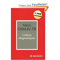 Mini DSM-IV-TR : Crit�res diagnostiques