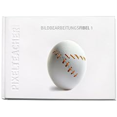 Bildbearbeitungsfibel 1