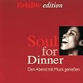 Brigitte Edition - Soul For Dinner