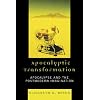 Apocalyptic Transformation: Apocalypse and the Postmodern Imagination