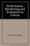 Performance, monitoring and evaluation in leisure management