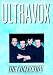 Ultravox - The Collection von Ultravox - alle Infos