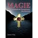Magie - Das Verm�chtnis der Rosenkreuzer