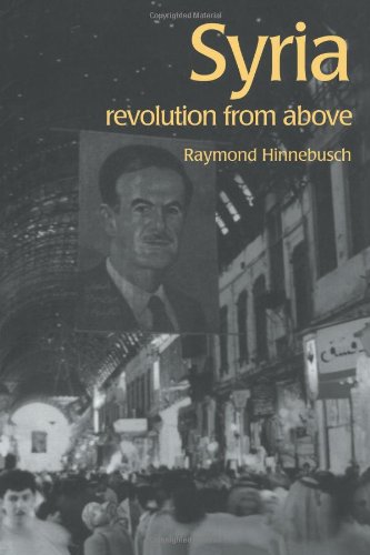 Syria: Revolution From Above (The Contemporary Middle East)