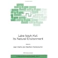 Lake Issyk-Kul: Its Natural Environment (Nato Science Series: IV: Earth and Environmental Sciences)