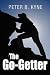 The Go-Getter: A Story That Tells You How To Be One