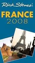 Rick Steves' France 2008 (Rick Steves)