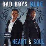 Bad Boys Blue -  Heart and Soul