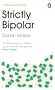 Strictly Bipolar