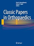 Classic papers in orthopaedics