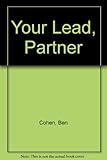 Your lead, partner