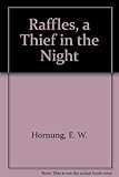Raffles, a thief in the night