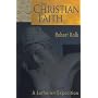 The Christian Faith: A Lutheran Exposition