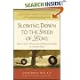 Slowing Down to the Speed of Love: How to Create a Deeper, More Fulfilling Relationship in a Hurried World