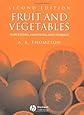 Fruit and Vegetables: Harvesting, Handling and Storage