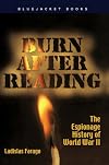 Burn After Reading: The Espionage History of World War II