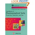 Pharmaceutical Salts: Properties, Selection, and Use (International Union of Pure and Applied Chemistry.)
