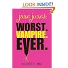 Jane Jones: Worst. Vampire. Ever.