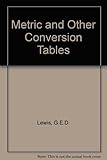 Metric and other conversion tables