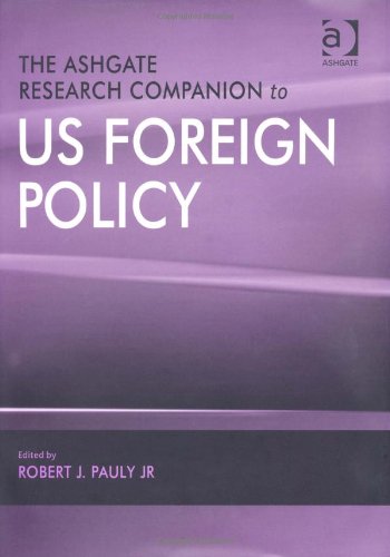 The Ashgate Research Companion to US Foreign Policy