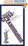 The Art of Cross Examination
