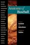 Anatomy of Baseball (Sport in American Life)