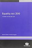 Equality Act 2010 : a guide to the new law