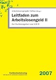 Leitfaden zum Arbeitslosengeld II: Der Rechtsratgeber zum SGB II - Udo Geiger