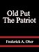 Old Put The Patriot - Frederick A. Ober