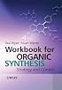 Workbook for Organic Synthesis: Strategy and Control