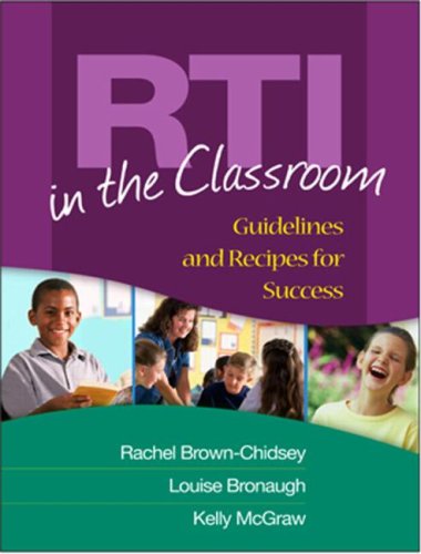 RTI in the Classroom: Guidelines and Recipes for Success