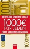 1.000 Euro für jeden: Freiheit. Gleichheit. Grundeinkommen