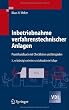 Inbetriebnahme verfahrenstechnischer Anlagen: Praxishandbuch mit Checklisten und Beispielen