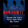 Class 11: Inside the CIA's First Post-9/11 Spy Class