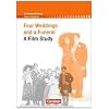 Schwerpunktthema Abitur Englisch: Four Weddings and a Funeral: A Film Study. Textheft