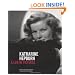 Katharine Hepburn: A Life in Pictures