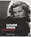 Katharine Hepburn: A Life in Pictures