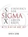 Statistics for Six Sigma Green Belts with Minitab and JMP (Six Sigma)