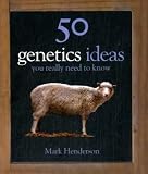 50 Genetics Ideas You Really Need to Know (50 Ideas)