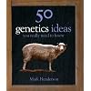 50 Genetics Ideas You Really Need to Know (50 Ideas)