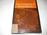 The archaeology of Roman Britain