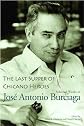 The Last Supper of Chicano Heroes