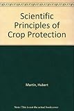 The scientific principles of crop protection