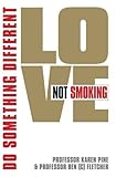 Love not smoking